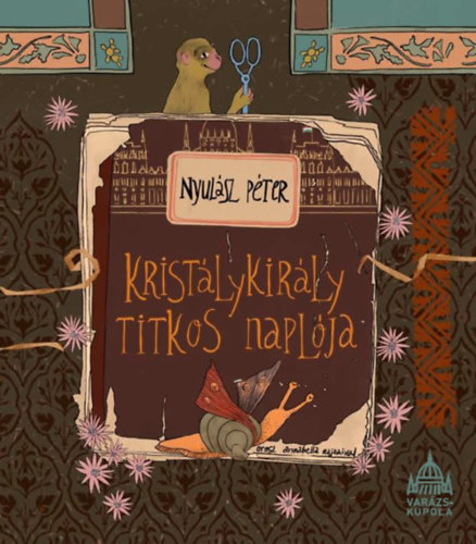Kristálykirály titkos naplója – Nyulász Péter borító