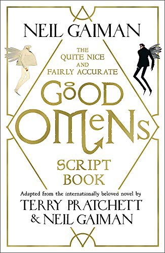 The Quite Nice and Fairly Accurate Good Omens Script Book – Neil Gaiman borító