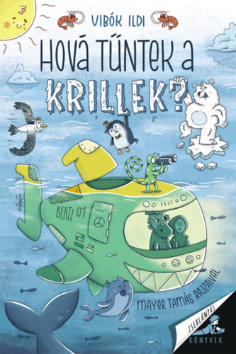 Hová tűntek a krillek? – Vibók Ildi borító