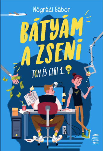 A bátyám zseni - Tom és Geri 1. – Nógrádi Gábor borító