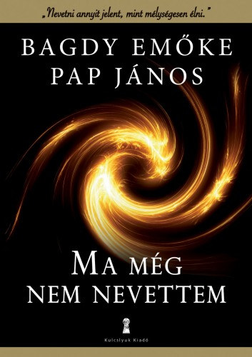 Ma még nem nevettem – Bagdy Emőke – Pap János borító