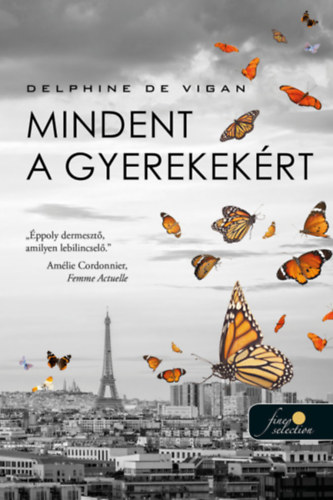 Mindent a gyerekekért – Delphine de Vigan borító