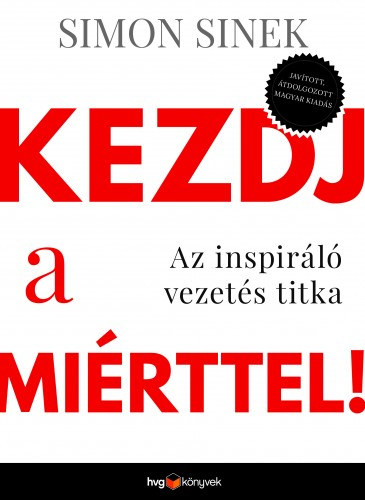 Kezdj a miérttel – Simon Sinek borító
