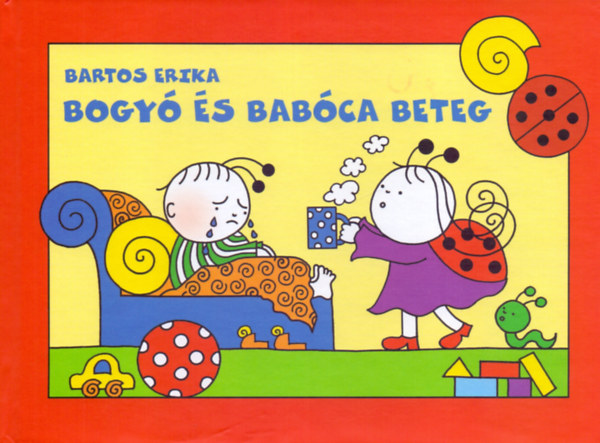 Bogyó és Babóca beteg – Bartos Erika borító
