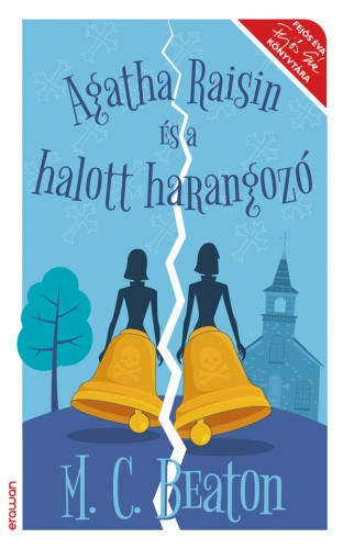 Agatha Raisin és a halott harangozó – M. C. Beaton borító