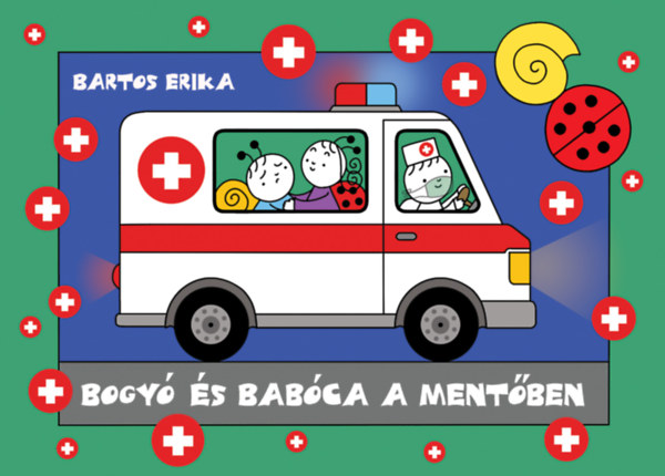 Bogyó és Babóca a mentőben – Bartos Erika borító