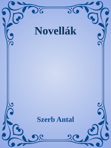 Novellák – Szerb Antal borító