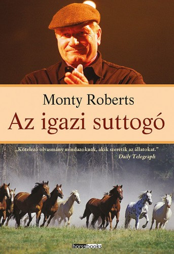 Az igazi suttogó – Monty Roberts borító