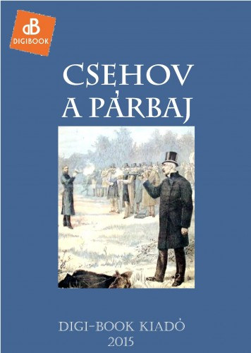 A párbaj – Anton Pavlovics Csehov borító