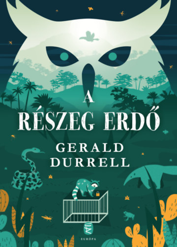 A részeg erdő – Gerald Durrell borító