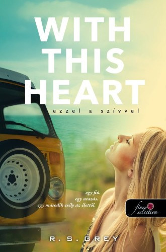 With This Heart – Ezzel a szívvel – R. S. Grey borító
