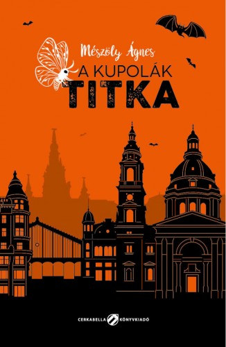 A kupolák titka – Mészöly Ágnes borító