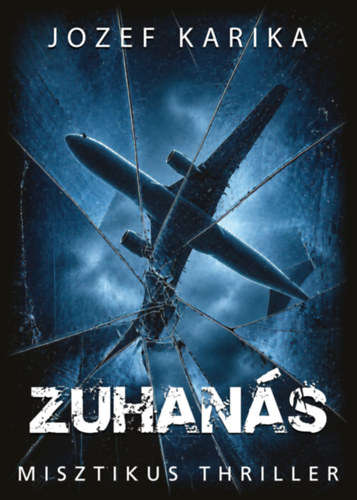 Zuhanás – Jozef Karika borító
