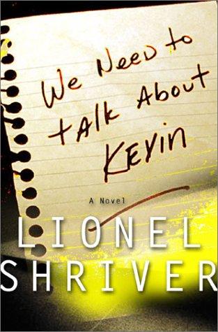 We Need To Talk About Kevin – Lionel Shriver borító