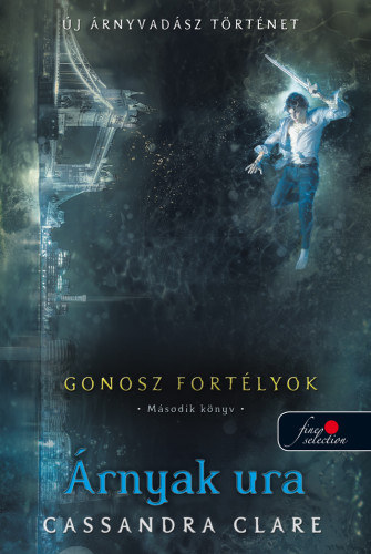 Árnyak ura – Cassandra Clare borító