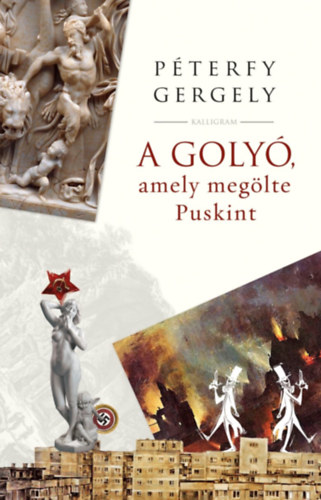 A golyó, amely megölte Puskint – Péterfy Gergely borító