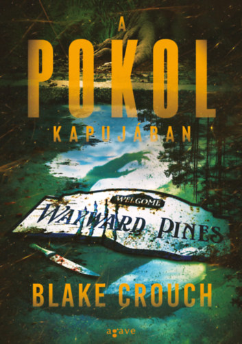 A pokol kapujában – Blake Crouch borító
