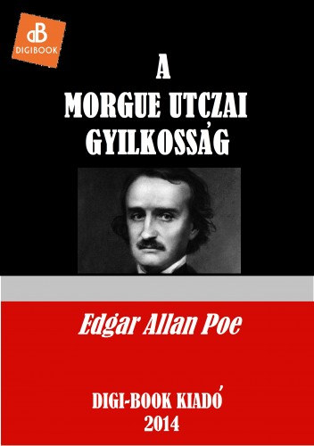 A Morgue utcai gyilkosság – Edgar Allan Poe borító