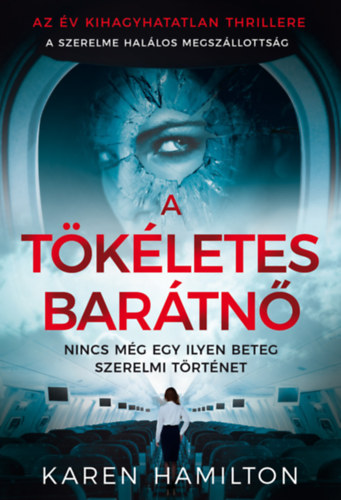 A tökéletes barátnő – Karen Hamilton borító