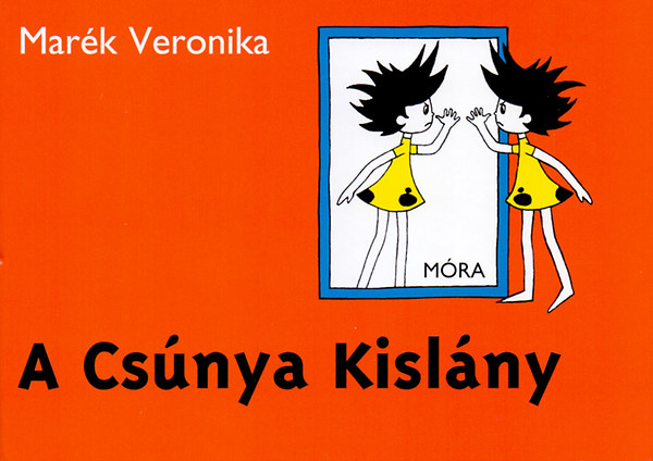 A Csúnya Kislány – Marék Veronika borító