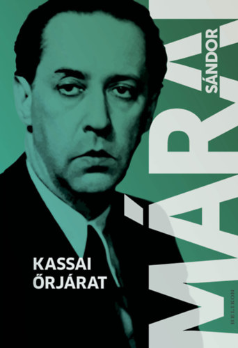 Kassai őrjárat – Márai Sándor borító