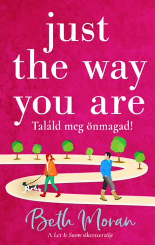 Just The Way You Are - Találd meg önmagad – Beth Moran borító