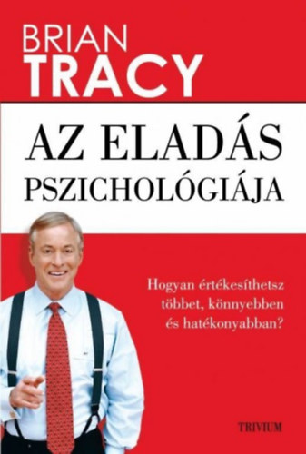 Az eladás pszichológiája – Brian Tracy borító