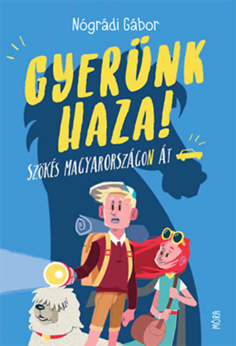 Gyerünk haza! – Nógrádi Gábor borító