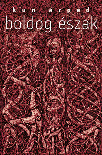 Boldog Észak – Kun Árpád borító