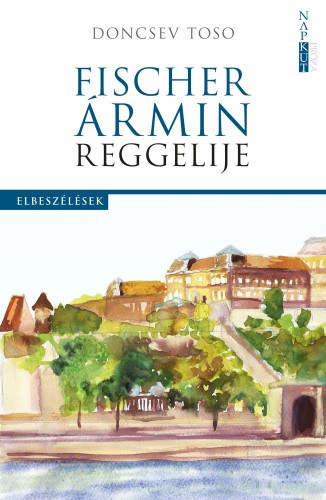 Fischer Ármin reggelije – Doncsev Toso borító