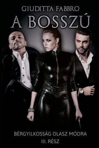 A bosszú Bérgyilkosság olasz módra 3. – Giuditta Fabbro borító