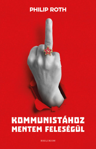 Kommunistához mentem feleségül – Philip Roth borító