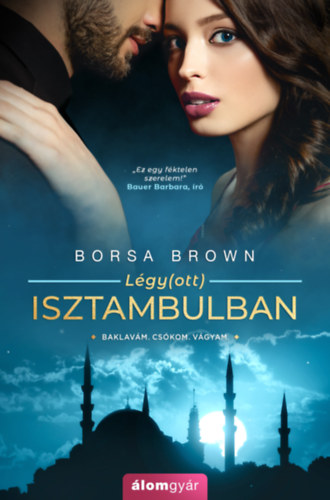Légy(ott) Isztambulban – Borsa Brown borító