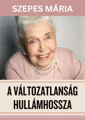 A változatlanság hullámhossza – Szepes Mária borító