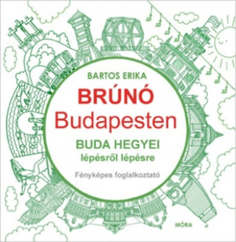 Buda hegyei lépésről lépésre – Bartos Erika borító