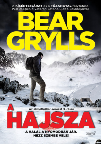 A hajsza – Bear Grylls borító