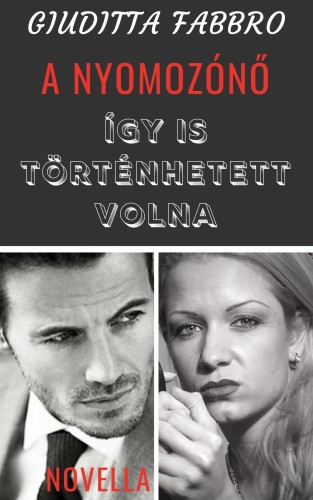 Így is történhetett volna – Giuditta Fabbro borító