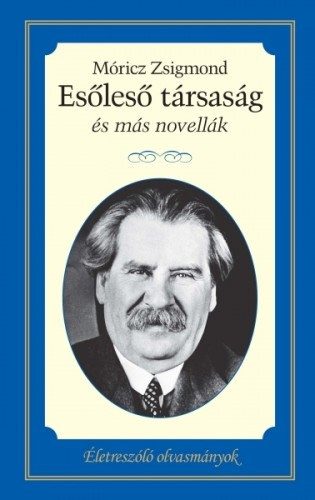 Esőleső társaság és más novellák – Móricz Zsigmond borító