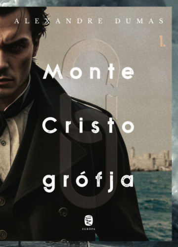 Monte Cristo grófja – Alexandre Dumas borító