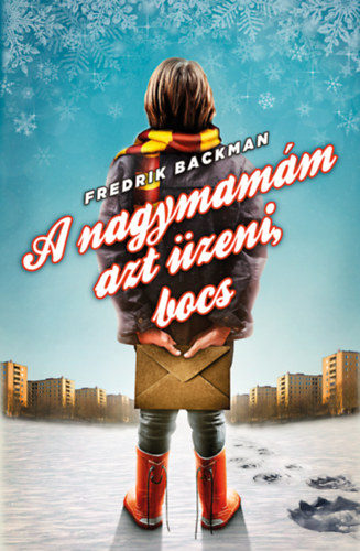 A nagymamám azt üzeni, bocs – Fredrik Backman borító