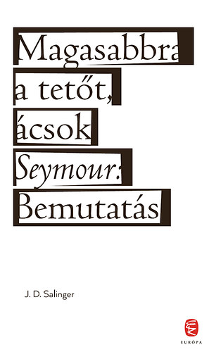 Magasabbra a tetőt, ácsok – J. D. Salinger borító