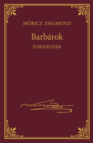 Barbárok – Móricz Zsigmond borító