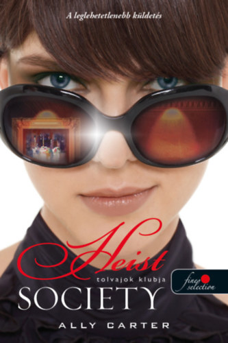 Heist Society – Tolvajok klubja – Ally Carter borító
