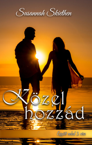 Közel hozzád – Susannah Skiethen borító