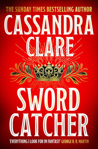 Sword Catcher – A kardfogó – Cassandra Clare borító