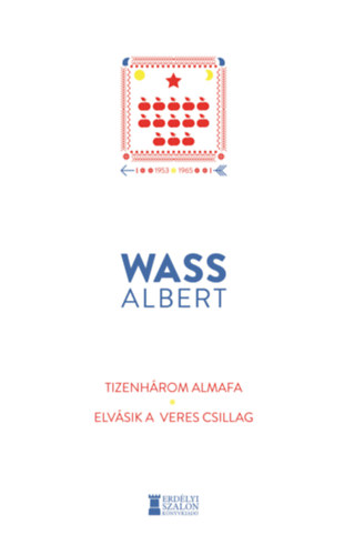 Tizenhárom almafa / Elvásik a veres csillag – Wass Albert borító