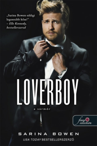 Loverboy - A sármőr – Sarina Bowen borító