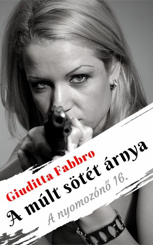 A múlt sötét árnya – Giuditta Fabbro borító