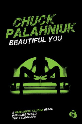 Beautiful you – Chuck Palahniuk borító