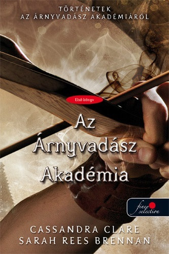 Az Árnyvadász Akadémia – Cassandra Clare, Sarah Rees Brennan borító